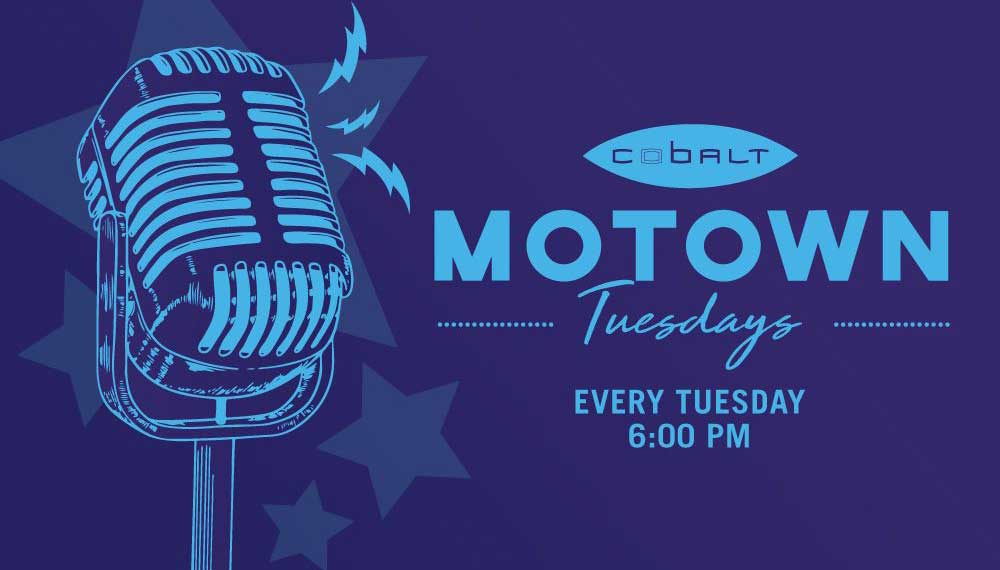 Cobalt Motown Tuesdays at 6pm